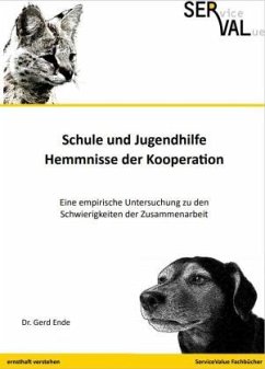 Schule und Jugendhilfe - Hemmnisse der Kooperation - Ende, Gerd