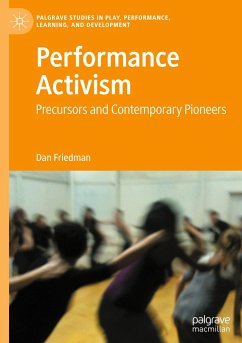 Performance Activism - Friedman, Dan