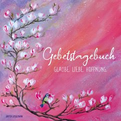 Gebetstagebuch - Stegemann, Britta