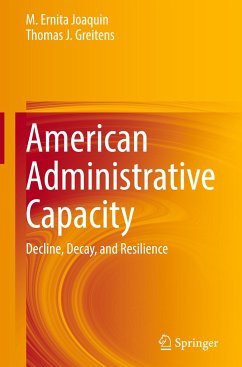 American Administrative Capacity - Joaquin, M. Ernita;Greitens, Thomas J.