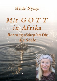 Mit Gott in Afrika - Nyaga, Heide