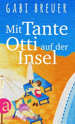 Mit Tante Otti auf der Insel (eBook, ePUB) - Breuer, Gabi