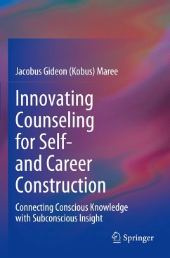 Innovating Counseling for Self- and Career Construction - Maree, Jacobus Gideon (Kobus)