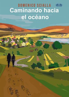 Caminando Hacia El Océano (eBook, ePUB) - Scialla, Domenico