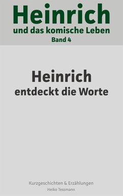 Heinrich und das komische Leben (eBook, ePUB)