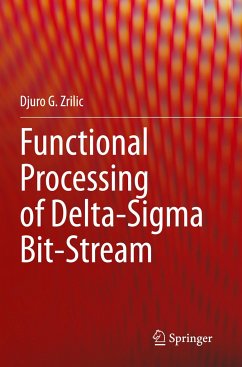 Functional Processing of Delta-Sigma Bit-Stream - Zrilic, Djuro G.