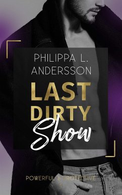 Last Dirty Show - Andersson, Philippa L.