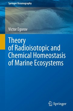 Theory of Radioisotopic and Chemical Homeostasis of Marine Ecosystems - Egorov, Victor