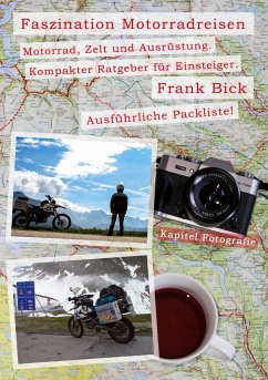 Faszination Motorradreisen - Bick, Frank