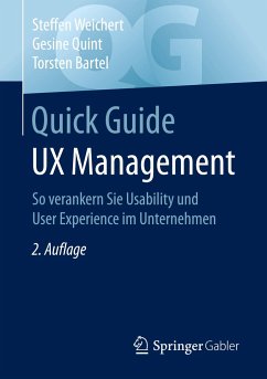 Quick Guide UX Management - Weichert, Steffen;Quint, Gesine;Bartel, Torsten