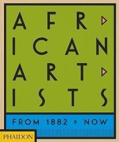 African Artists - Okeke-Agulu, Chika;Underwood, Joseph L.;Phaidon Editors