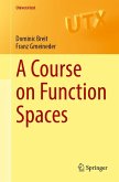 A Course on Function Spaces I A Course on Function Spaces I