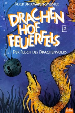 Drachenhof Feuerfels - Band 2 (eBook, ePUB) - Meister, Marion; Meister, Derek