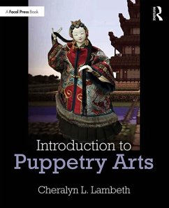 Introduction to Puppetry Arts (eBook, ePUB) - Lambeth, Cheralyn