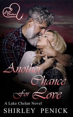 Another Chance for Love (Lake Chelan, #8) (eBook, ePUB) - Penick, Shirley