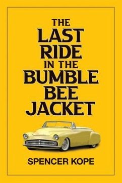 Last Ride in the Bumblebee Jacket (eBook, ePUB) - Kope, Spencer
