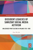 Dissident Legacies of Samizdat Social Media Activism (eBook, ePUB)