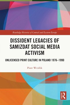 Cover Dissident Legacies of Samizdat Social Media Activism (eBook, ePUB)