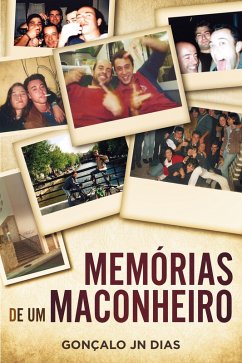 Memórias de um Maconheiro (Minhas Lutas) (eBook, ePUB) - Dias, Gonçalo Jn