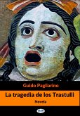 La Tragedia De Los Trastulli (eBook, ePUB)