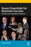 Seven Essentials for Business Success (eBook, ePUB) Seven Essentials for Business Success (eBook, ePUB)