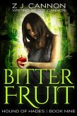 Bitter Fruit (Hound of Hades, #9) (eBook, ePUB) Bitter Fruit (Hound of Hades, #9) (eBook, ePUB)
