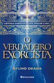 O Verdadeiro Exorcista (eBook, ePUB) O Verdadeiro Exorcista (eBook, ePUB)