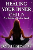 Healing Your Inner Child (Life On Fire, #1) (eBook, ePUB) Healing Your Inner Child (Life On Fire, #1) (eBook, ePUB)