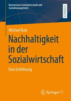 Nachhaltigkeit in der Sozialwirtschaft (eBook, PDF) - Batz, Michael