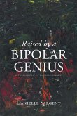 Raised by a Bipolar Genius (eBook, ePUB)