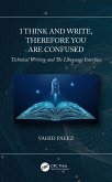 I Think and Write, Therefore You Are Confused (eBook, PDF)