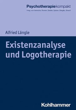 Existenzanalyse und Logotherapie (eBook, PDF) - Längle, Alfried