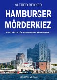 Hamburger Mörderkiez: Zwei Fälle für Kommissar Jörgensen 1 (eBook, ePUB) Hamburger Mörderkiez: Zwei Fälle für Kommissar Jörgensen 1 (eBook, ePUB)