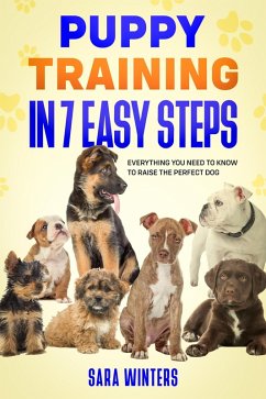 Puppy Training In 7 Easy Steps (eBook, ePUB) - Winters, Sara