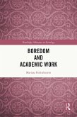 Boredom and Academic Work (eBook, ePUB)