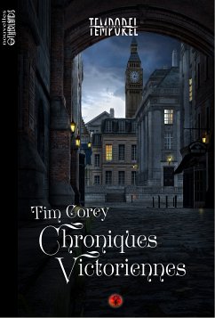 Chroniques victoriennes (eBook, ePUB) - Corey, Tim
