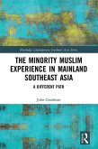 The Minority Muslim Experience in Mainland Southeast Asia (eBook, ePUB)