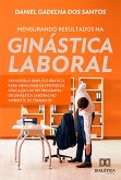 Mensurando resultados na ginástica laboral (eBook, ePUB) Mensurando resultados na ginástica laboral (eBook, ePUB)