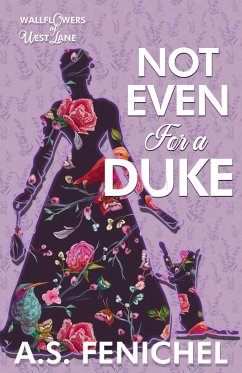 Not Even For A Duke (eBook, ePUB) - Fenichel, A. S.