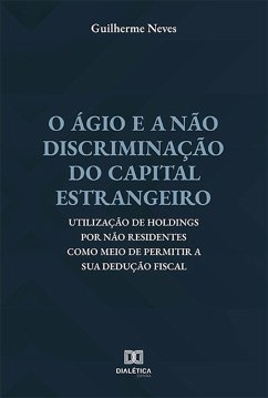 O ágio e a não discriminação do capital estrangeiro (eBook, ePUB) - Neves, Guilherme