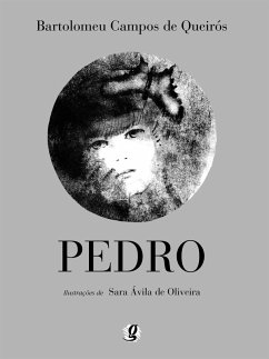 Pedro (eBook, ePUB) - Queirós, Bartolomeu Campos de; Oliveira, Sara Ávila de