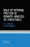 Role of Internal Friction in Dynamic Analysis of Structures (eBook, ePUB)