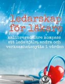 Ledarskap för läkare (eBook, PDF)