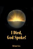 I Died, God Spoke! (eBook, ePUB)