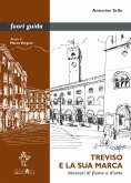 Treviso e la sua Marca (fixed-layout eBook, ePUB)