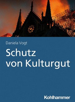 Schutz von Kulturgut (eBook, ePUB) - Vogt, Daniela