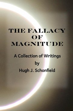 The Fallacy of Magnitude (eBook, ePUB) - Schonfield, Hugh J.