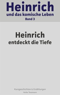 Heinrich und das komische Leben (eBook, ePUB)