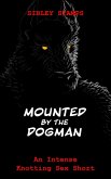 Mounted by the Dogman: An Intense Knotting Sex Short (eBook, ePUB)