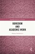 Boredom and Academic Work (eBook, PDF) - Bild 1